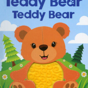 Teddy Bear Teddy Bear Touch and Feel