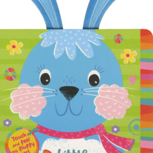 Little Bunny: Touch and Feel